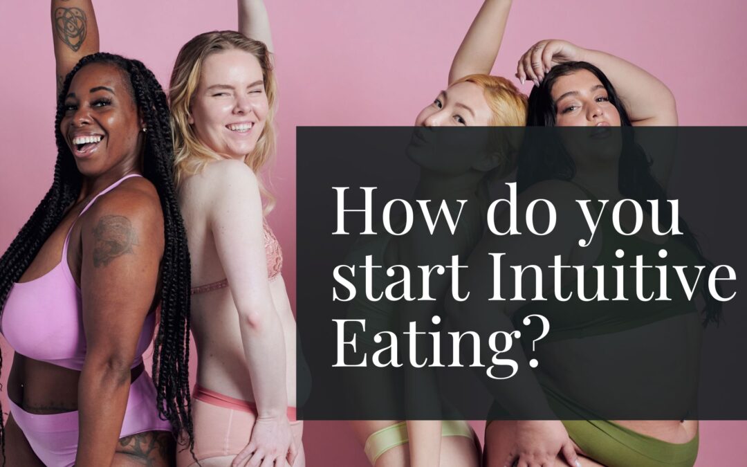 How do you start intuitive eating