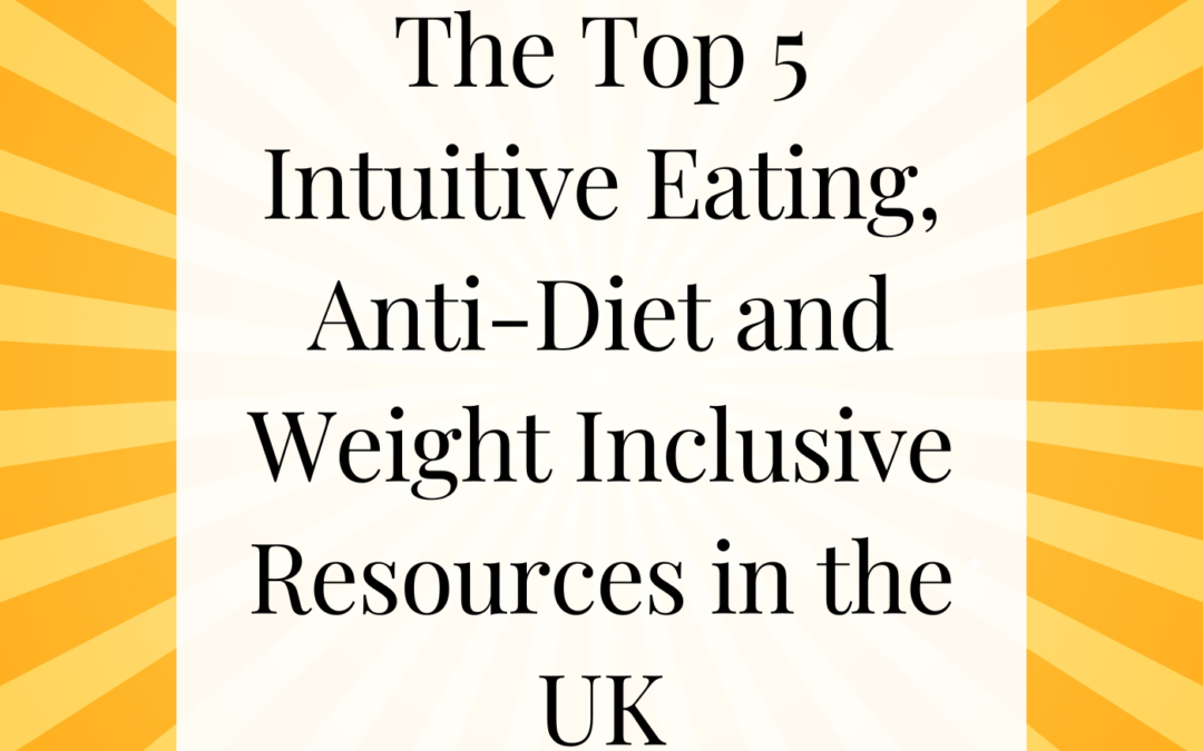 top 5 intuitive eating and anti diet weight inclusive resources